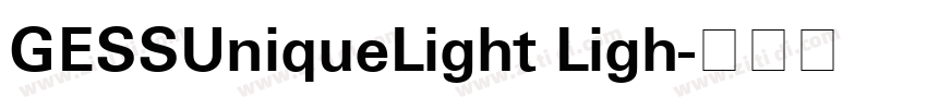 GESSUniqueLight Ligh字体转换